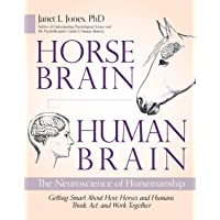 Los mejores  - Horse Brain- Human Brain: The Neuroscience of Horsemanship